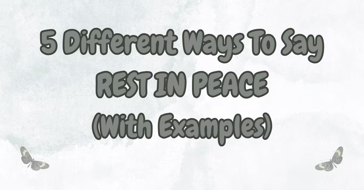Different Ways To Say Rest In Peace