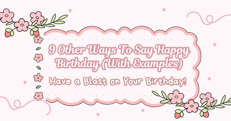 Other Ways To Say Happy Birthday