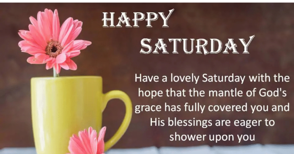 Saturday Blessings