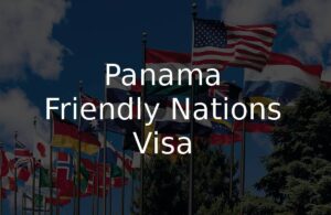 Panama Friendly Nations Visa